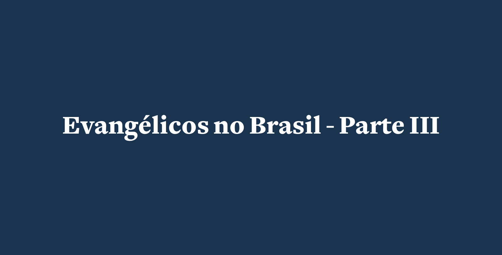 Um Brasil evangélico pode ser menos conservador', diz pesquisador